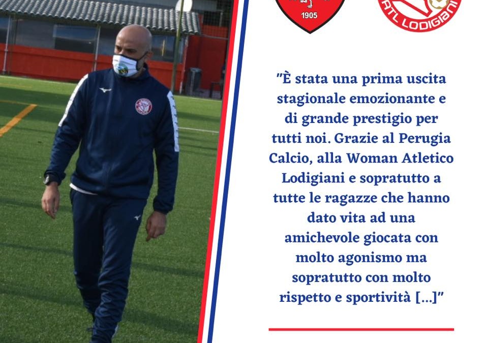 Woman Atletico Lodigiani: le dichiarazioni post partita con il Perugia del Mister Alfio Serafico